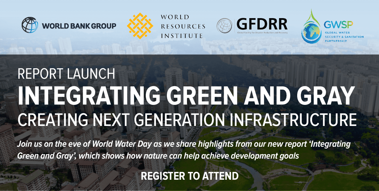 Integrating Green And Gray: Creating Next Generation Infrastructure Report Launch